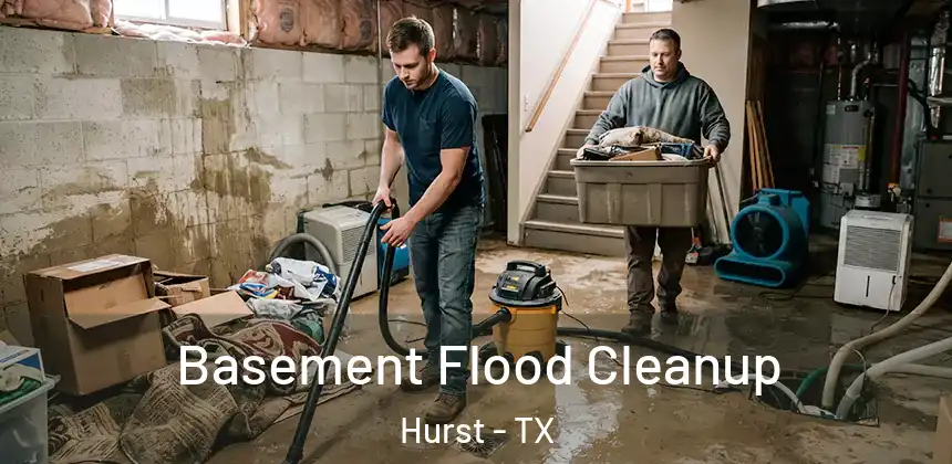 Basement Flood Cleanup Hurst - TX