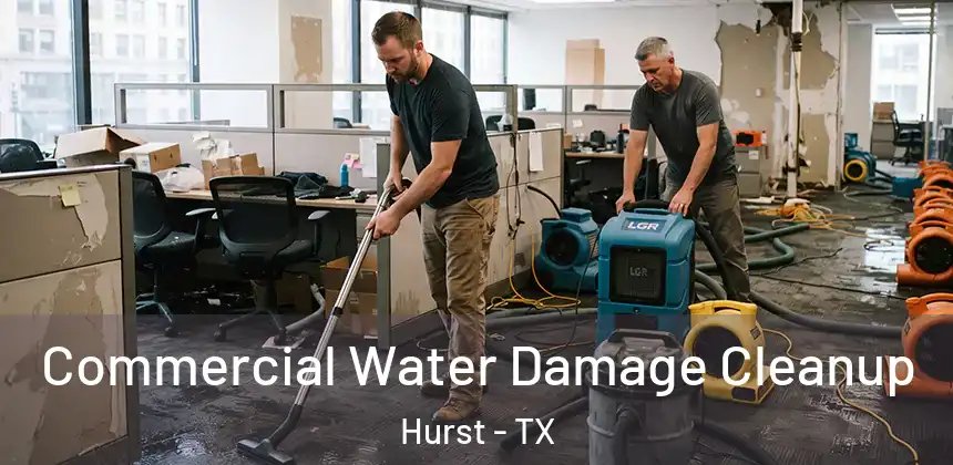  Commercial Water Damage Cleanup Hurst - TX