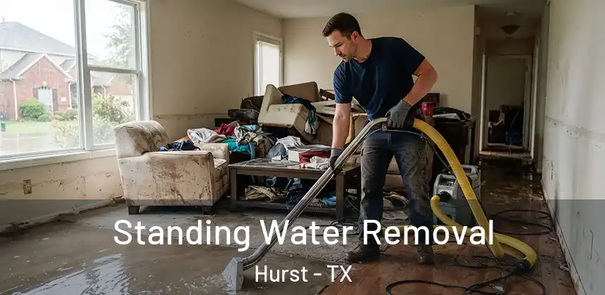 Standing Water Removal Hurst - TX